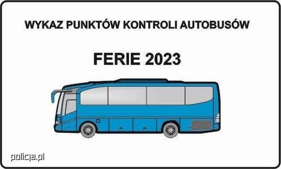 Grafika przedstawiająca autobus a nad nim napis Wykaz Punktów Kontroli Autobusów Ferie 2023